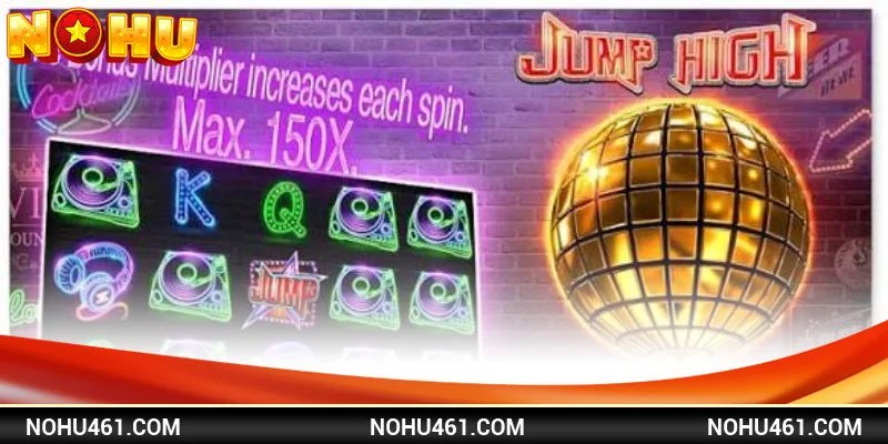 Jump High là tựa game Nổ hũ với chủ đề cực mới lạ