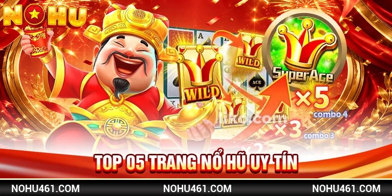 Top 5 Trang Nổ Hũ Uy Tín - Đọc Và Đăng Ký Chơi Ngay
